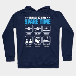 Things I Do in My Spare Time - Funny Onewheel Dad Gift Hoodie